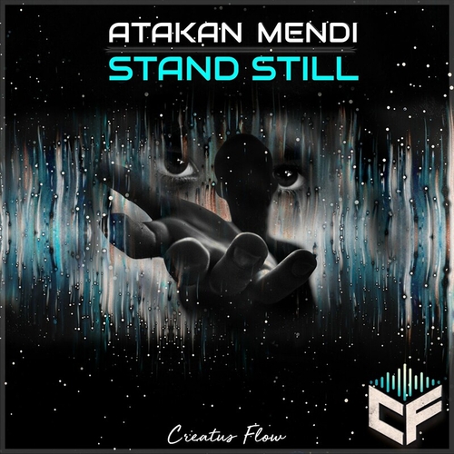 Atakan Mendi - Stand Still [CFLOW100]